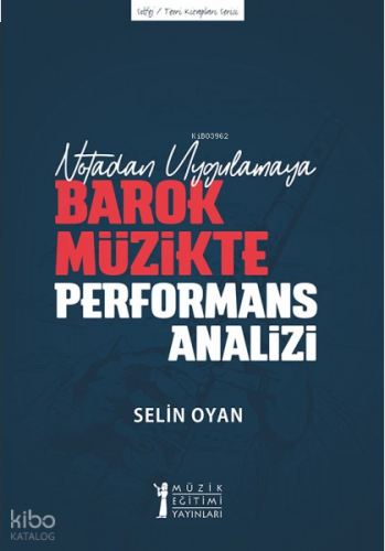 Notadan Uygulamaya - Barok Müzikte Performans Analizi
