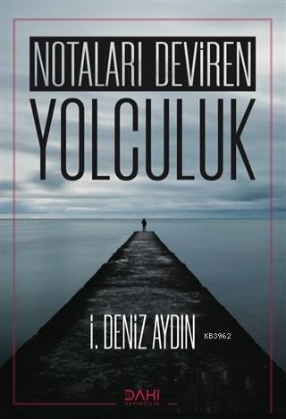 Notaları Deviren Yolculuk