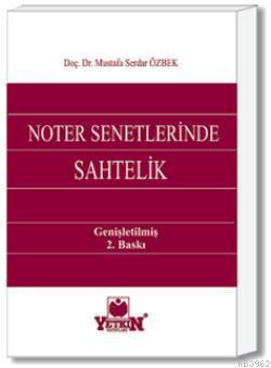 Noter Senetlerinde Sahtelik