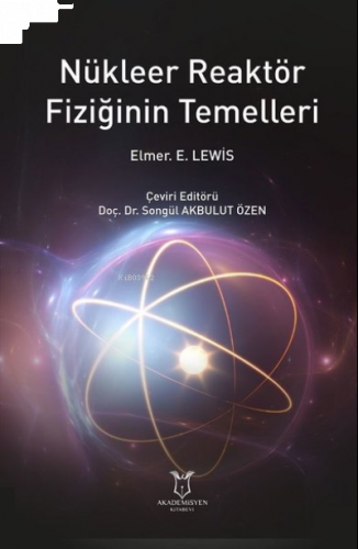 Nükleer Reaktör Fiziğinin Temelleri