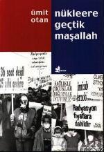 Nükleere Geçtik Maşallah