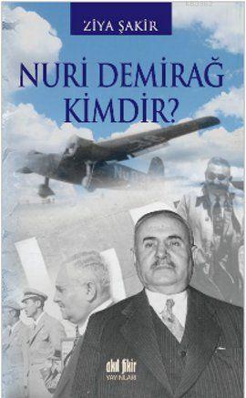Nuri Demirağ Kimdir?