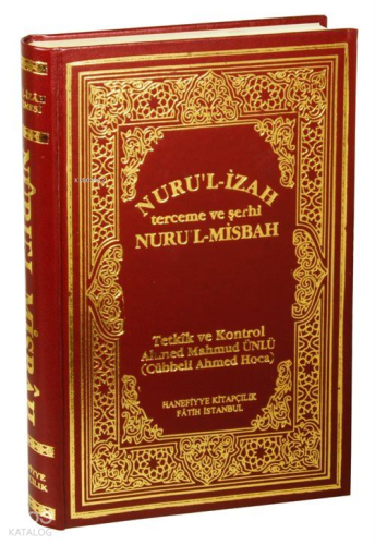 Nuru'l-İzah Tercüme ve Şerhi Nuru'l-Misbah