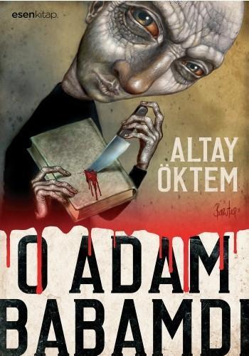 O Adam Babamdı