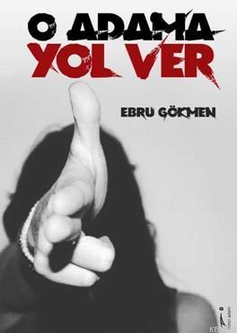 O Adama Yol Ver