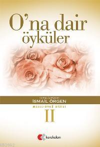 O´na Dair Öyküler 2