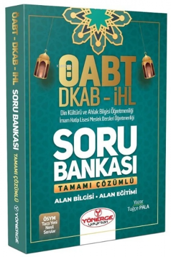 ÖABT Din Kültürü Öğretmenliği Soru Bankası Çözümlü