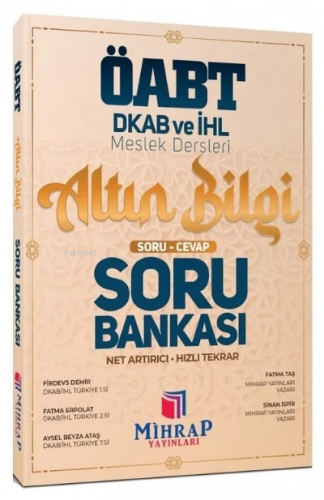 ÖABT Din Kültürü ve Ahlak Bilgisi Altın Bilgi Soru Cevap Hızlı Tekrar Soru Bankası