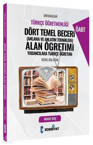 ÖABT Türkçe Mihmandar Dört Temel Beceri Alan Öğretimi Konu Anlatımı