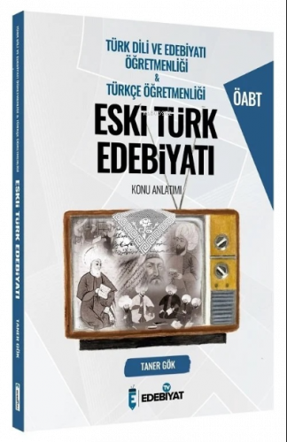 ÖABT Türkçe - Türk Dili Edebiyatı Öğretmenliği Eski Türk Edebiyatı Konu Anlatımı