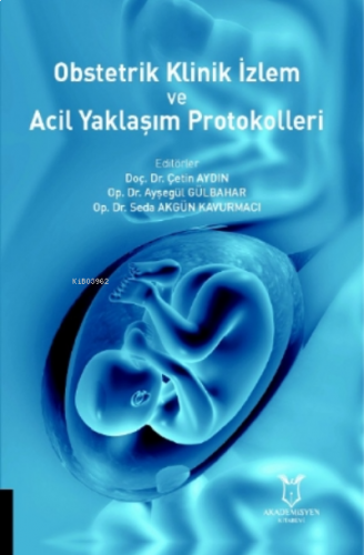 Obstetrik Klinik Izlem Ve Acil Yaklaşım Protokolleri
