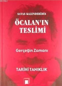 Öcalan'ın Teslimi; Gerçeğin Zamanı-Tarihi Tanıklık
