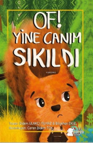 Of! Yine Canım Sıkıldı