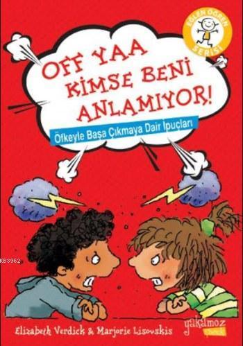 Off Yaa Kimse Beni Anlamıyor; Öfkeyle Başa Çıkmaya Dair İpuçları