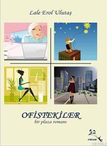 Ofistekiler; Bir Plaza Romanı