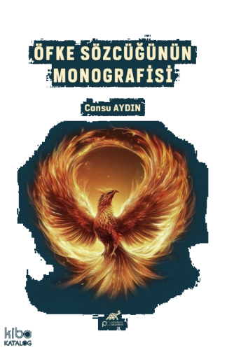 Öfke Sözcüğünün Monografisi