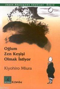 Oğlum Zen Keşişi Olmak İstiyor