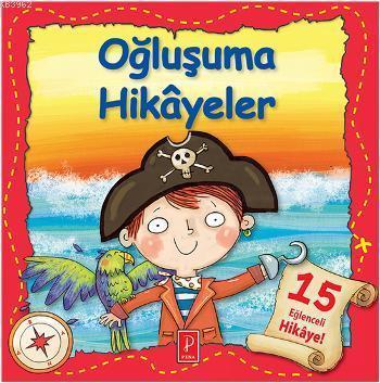 Oğluşuma Hikâyeler (Ciltli)