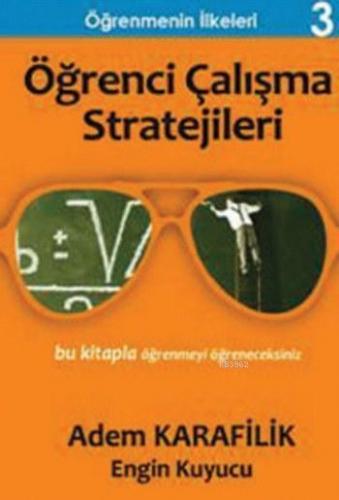 Öğrenci Çalışma Stratejileri; Öğrenmenin İlkeleri 3