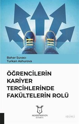 Öğrencilerin Kariyer Tercihlerinde Fakültelerin Rolü