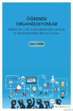 Öğrenen Organizasyonlar - Türkiye'de Çok Uluslu Şirketlerle Yapılan İş
