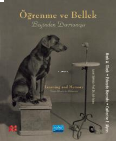 Öğrenme ve Bellek - Beyinden Davranışa;Learning and Memory - From Brain to Behavior