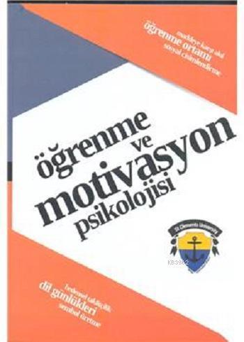 Öğrenme Ve Motivasyon Psikolojisi