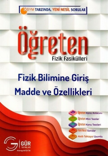 Öğreten Fizik Fasikülleri Fizik Bilimine Giriş Madde ve Özellikleri Gür Yayınları