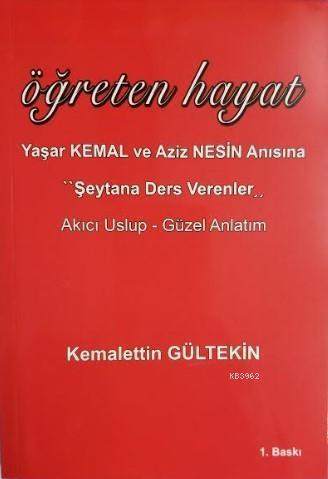 Öğreten Hayat; Yaşar Kemal ve Aziz Nesin Anısına - Şeytana Ders Verenler