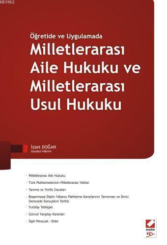 Öğretide ve Uygulamada Milletlerarası Aile Hukuku ve Milletlerarası Usul Hukuku