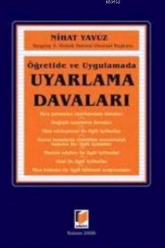 Öğretide ve Uygulamada Uyarlama Davaları