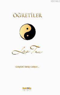 Öğretiler; Gökyüzü Sürüp Gidiyor...