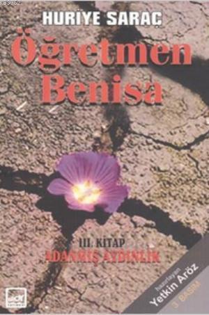 Öğretmen Benisa 3. Kitap Adanmış Aydınlık