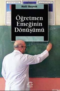 Öğretmen Emeğinin Dönüşümü