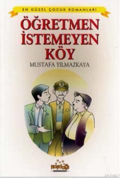 Öğretmen İstemeyen Köy