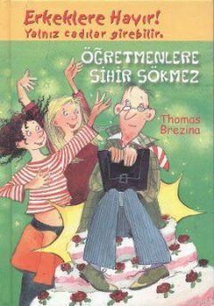 Öğretmenlere Sihir Sökmez (Ciltli)