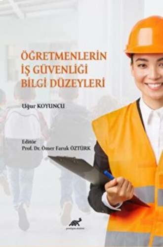 Öğretmenlerin İş Güvenliği Bilgi Düzeyleri
