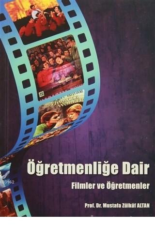 Öğretmenliğe Dair Filmler ve Öğretmenler