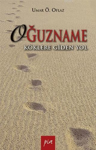 Oğuzname; Köklere Giden Yol