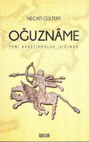 Oğuznâme; Yeni Araştırmalar Işığında