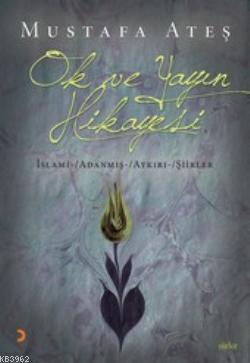 Ok ve Yayın Hikayesi