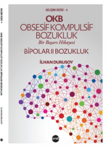 OKB - Obsesif Kompulsif Bozukluk ;Bipolar II Bozukluk