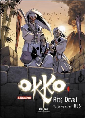 Okko 4; Ateş Devri