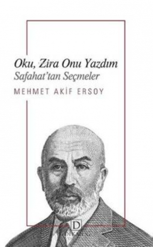 Oku, Zira Onu Yazdım - Safahat’tan Seçmeler
