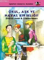 Okul, Aşk ve Hayal Kırıklığı!