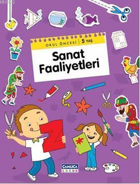 Okul Öncesi / 5 Yaş Sanat Faaliyetleri