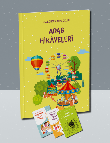 Okul Öncesi Adab Okulu Adab Hikâyeleri Kitabı