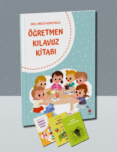 Okul Öncesi Adab Okulu Öğretmen Kılavuz Kitabı