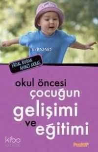 Okul Öncesi Çocuğun Gelişimi ve Eğitimi