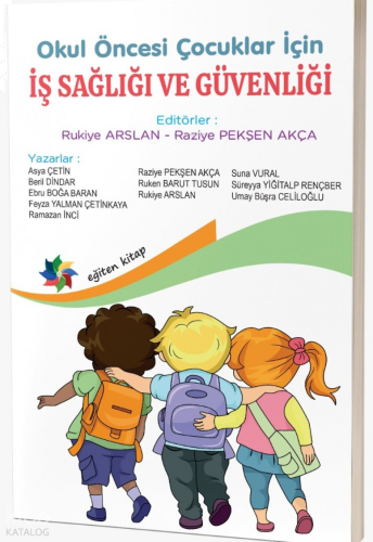 Okul Öncesi Çocuklar İçin İş Sağlığı ve Güvenliği